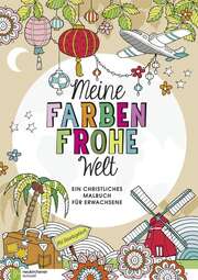 Marcel Flier - Meine farbenfrohe Welt - Ausmalbuch Meine farbenfrohe Welt - Ausmalbuch