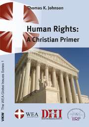 Thomas K. Johnson - Human Rights: A Christian Primer Human Rights: A Christian Primer