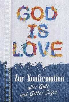 Faltkarte: God is Love - Konfirmation