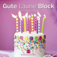 Gute Laune Block - zum Geburtstag (Torte)