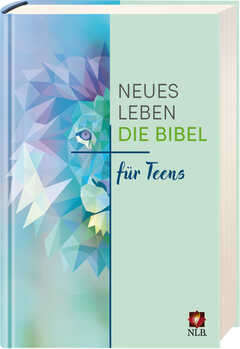 Neues Leben. Die Bibel für Teens Neues Leben. Die Bibel für Teens