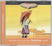 Joel R. Beeke - Diana Kleyn - Wie Gott bei Dürre einen Schirm sandte (4) - MP3 Hörbuch Wie Gott bei Dürre einen Schirm sandte (4) - MP3 Hörbuch