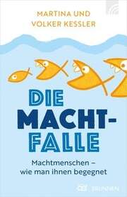 Martina Kessler - Volker Kessler - Die Machtfalle Die Machtfalle